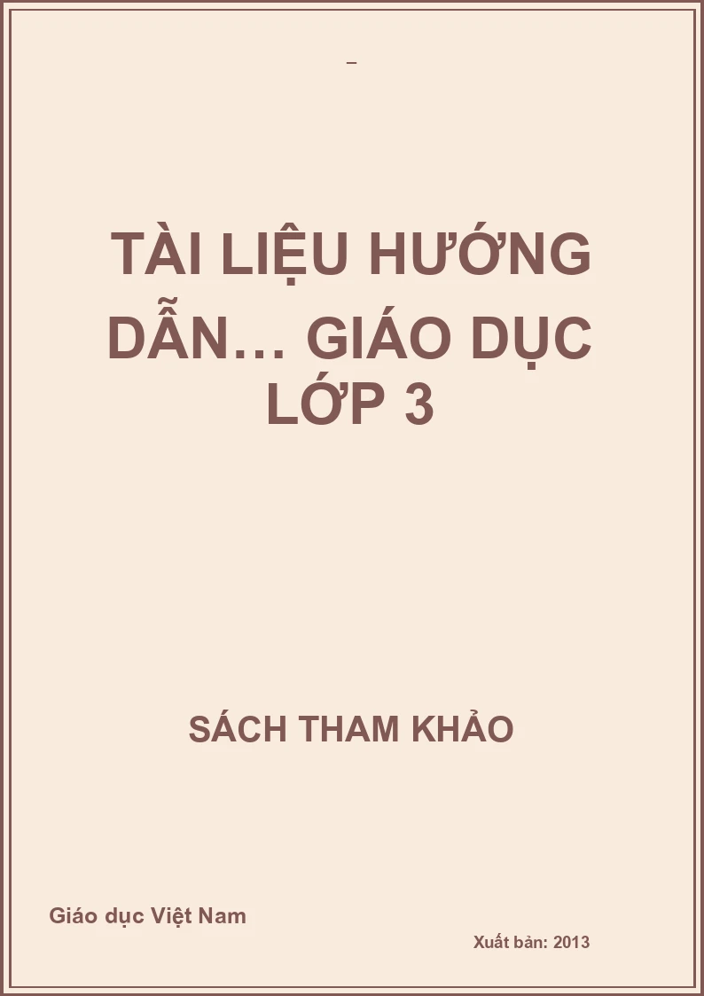 TÀI LIỆU HƯỚNG DẪN… GIÁO DỤC LỚP 3