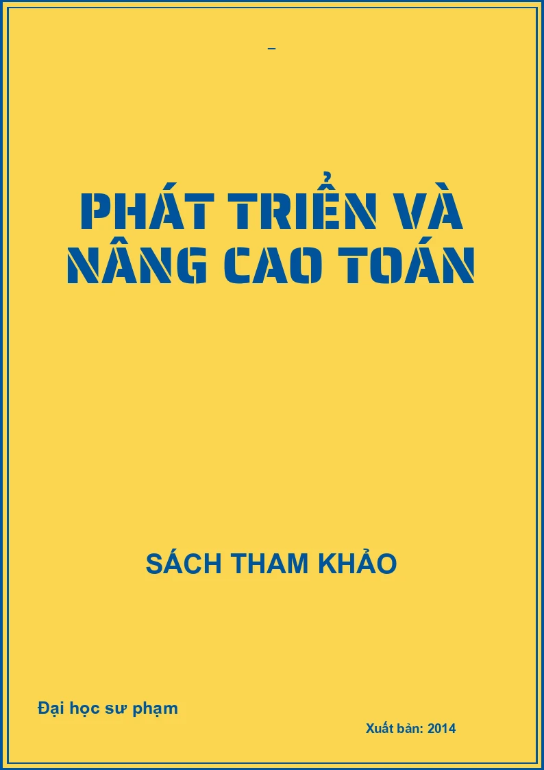 PHÁT TRIỂN VÀ NÂNG CAO TOÁN