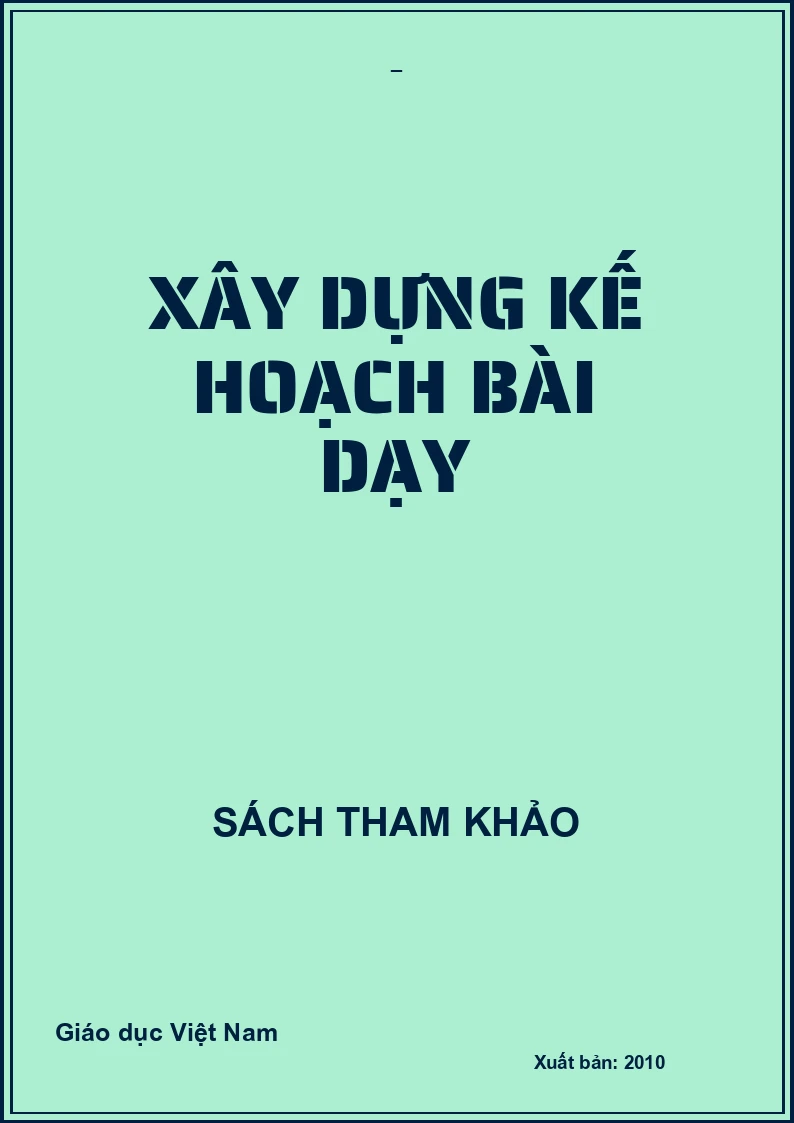 XÂY DỰNG KẾ HOẠCH BÀI DẠY