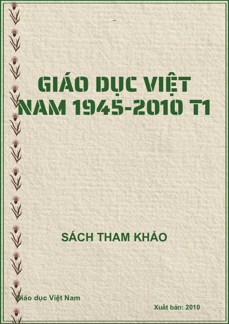GIÁO DỤC VIỆT NAM 1945-2010 T1