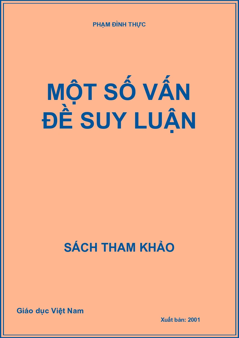 MỘT SỐ VẤN ĐỀ SUY LUẬN