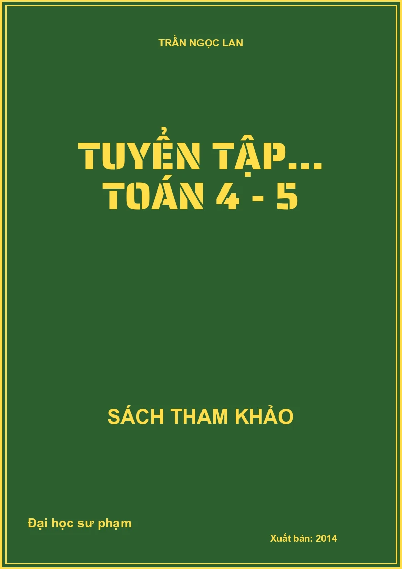 TUYỂN TẬP… TOÁN 4 - 5