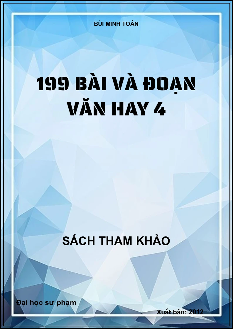 199 BÀI VÀ ĐOẠN VĂN HAY 4