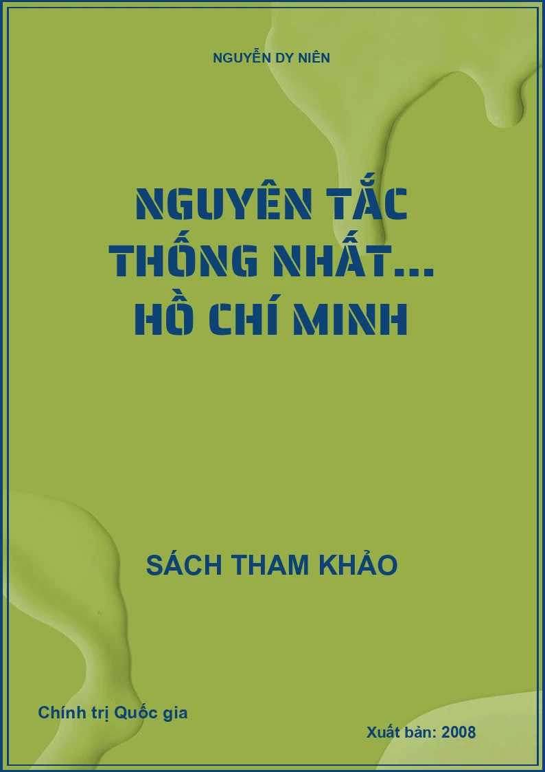 NGUYÊN TẮC THỐNG NHẤT… HỒ CHÍ MINH