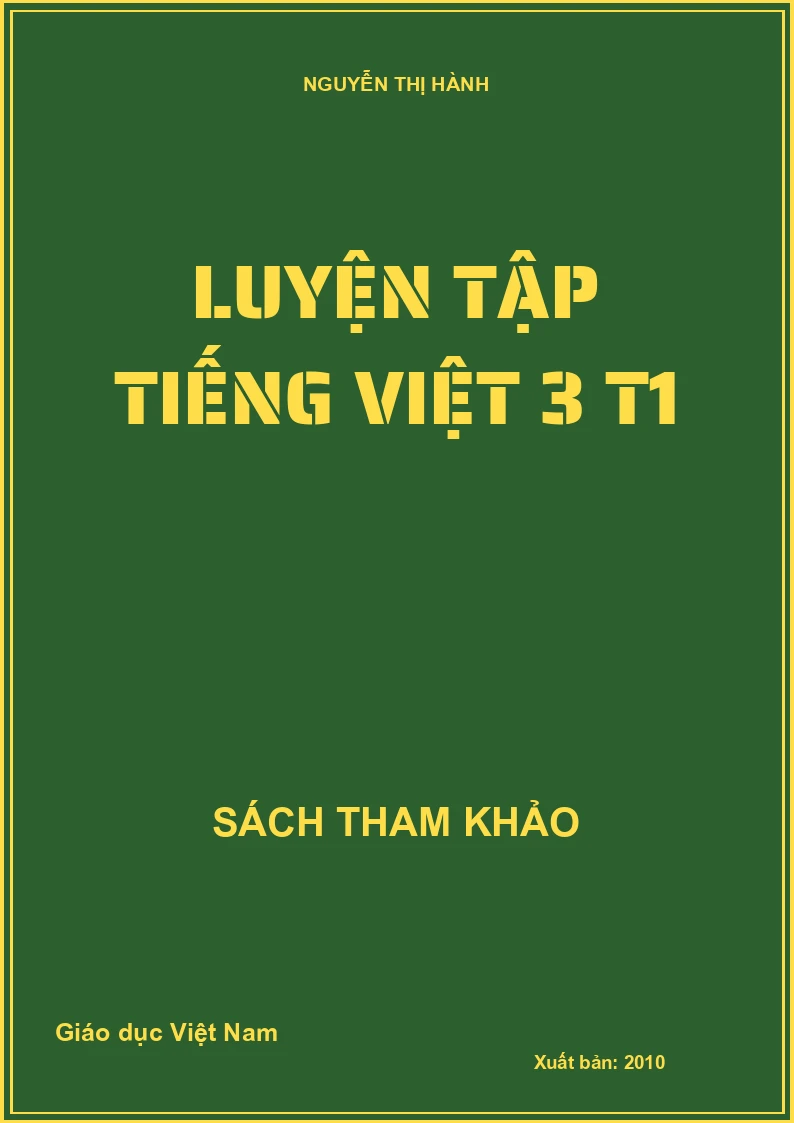LUYỆN TẬP TIẾNG VIỆT 3 T1