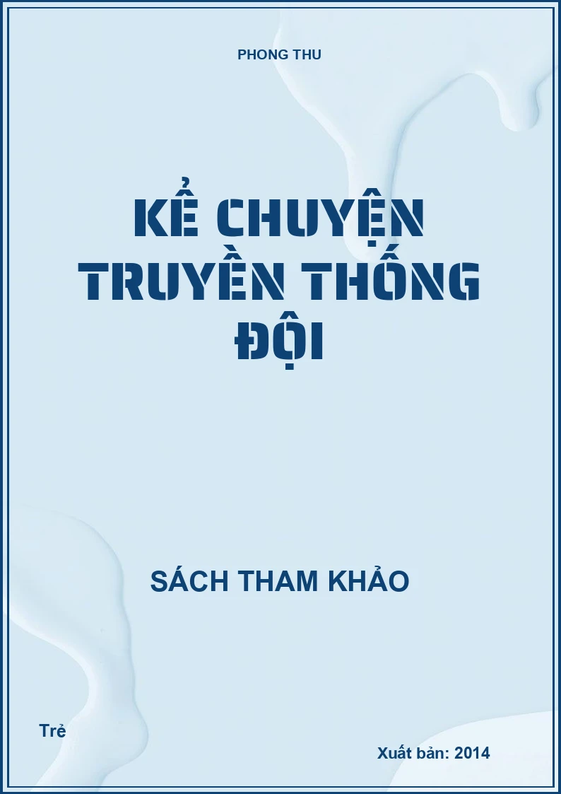 KỂ CHUYỆN TRUYỀN THỐNG ĐỘI