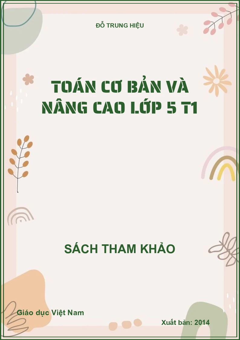 TOÁN CƠ BẢN VÀ NÂNG CAO LỚP 5 T1