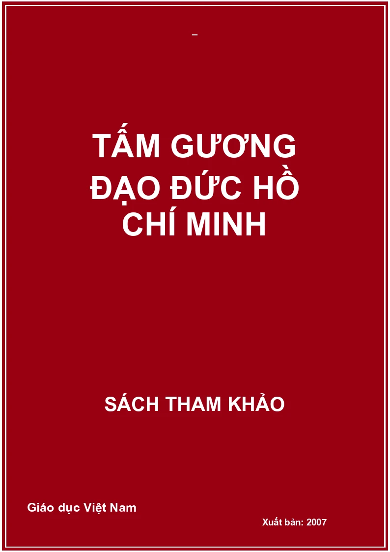 TẤM GƯƠNG ĐẠO ĐỨC HỒ CHÍ MINH