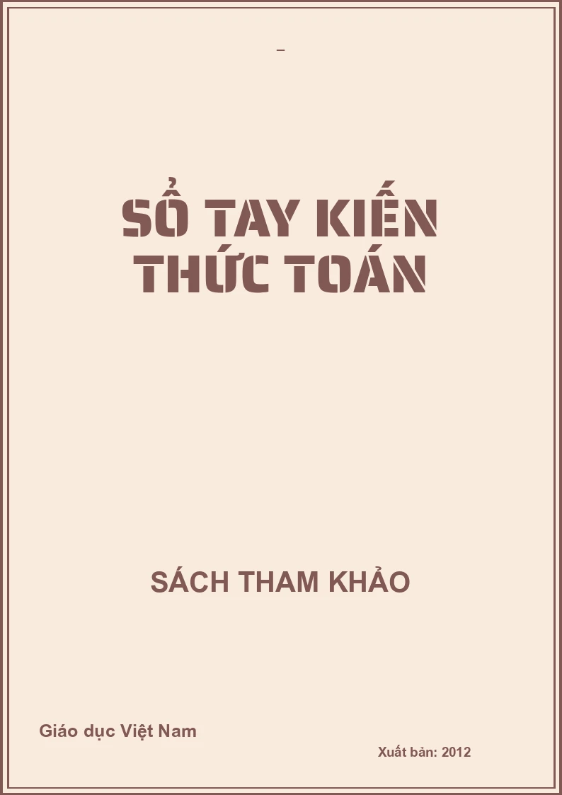 SỔ TAY KIẾN THỨC TOÁN