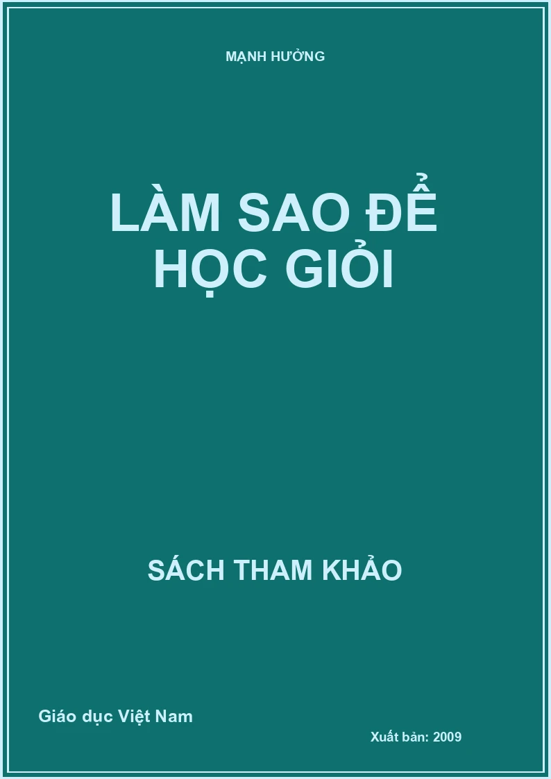 LÀM SAO ĐỂ HỌC GIỎI