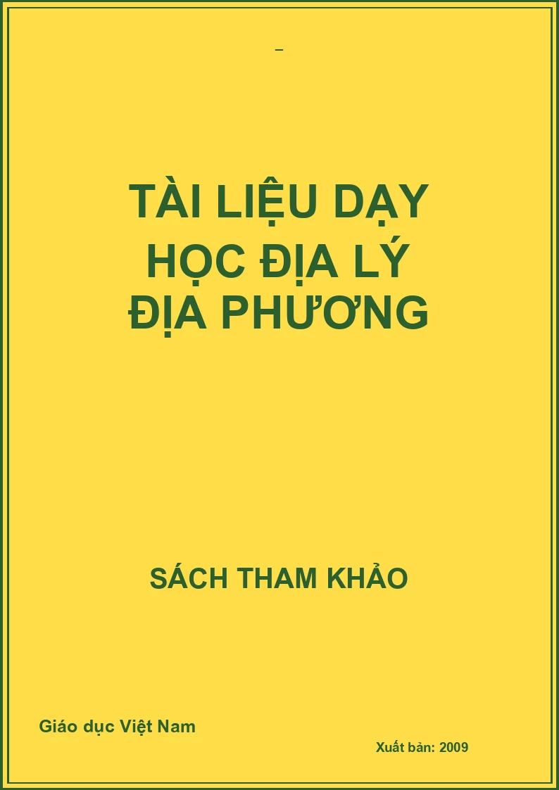 TÀI LIỆU DẠY HỌC ĐỊA LÝ ĐỊA PHƯƠNG