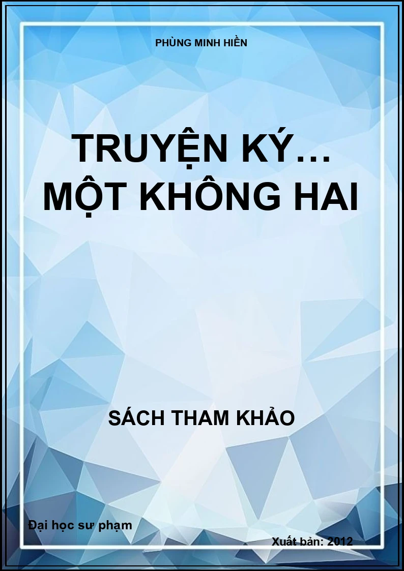 Truyện ký… một không hai