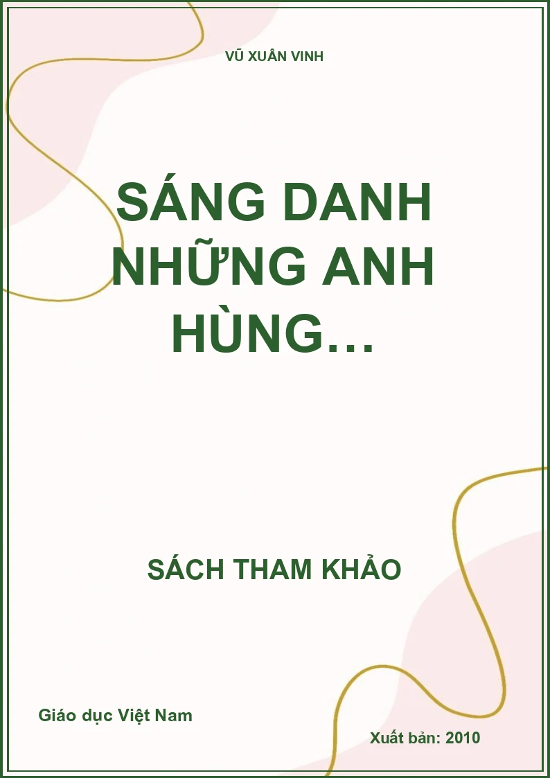 SÁNG DANH NHỮNG ANH HÙNG…