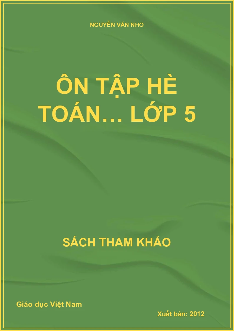 ÔN TẬP HÈ TOÁN… LỚP 5