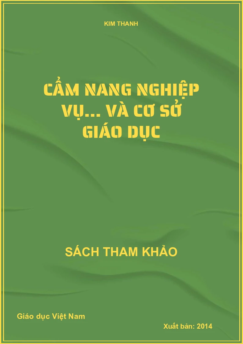 CẨM NANG NGHIỆP VỤ… VÀ CƠ SỞ GIÁO DỤC