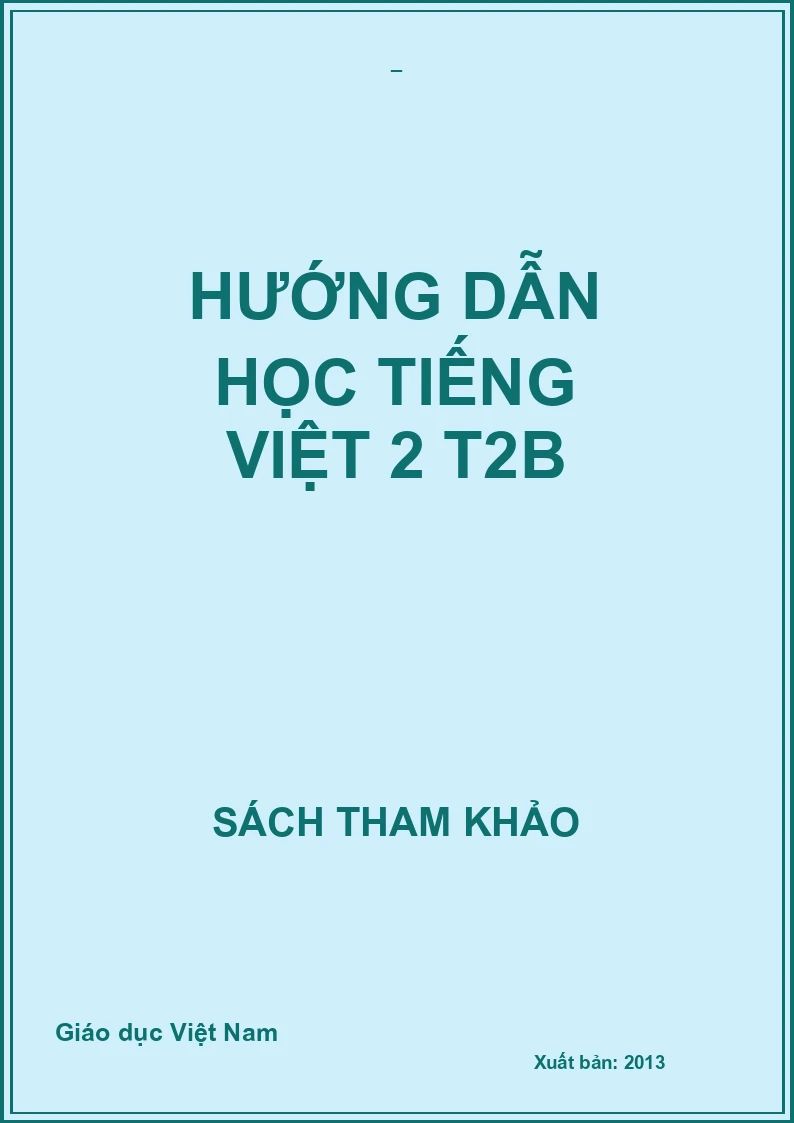 HƯỚNG DẪN HỌC TIẾNG VIỆT 2 T2B