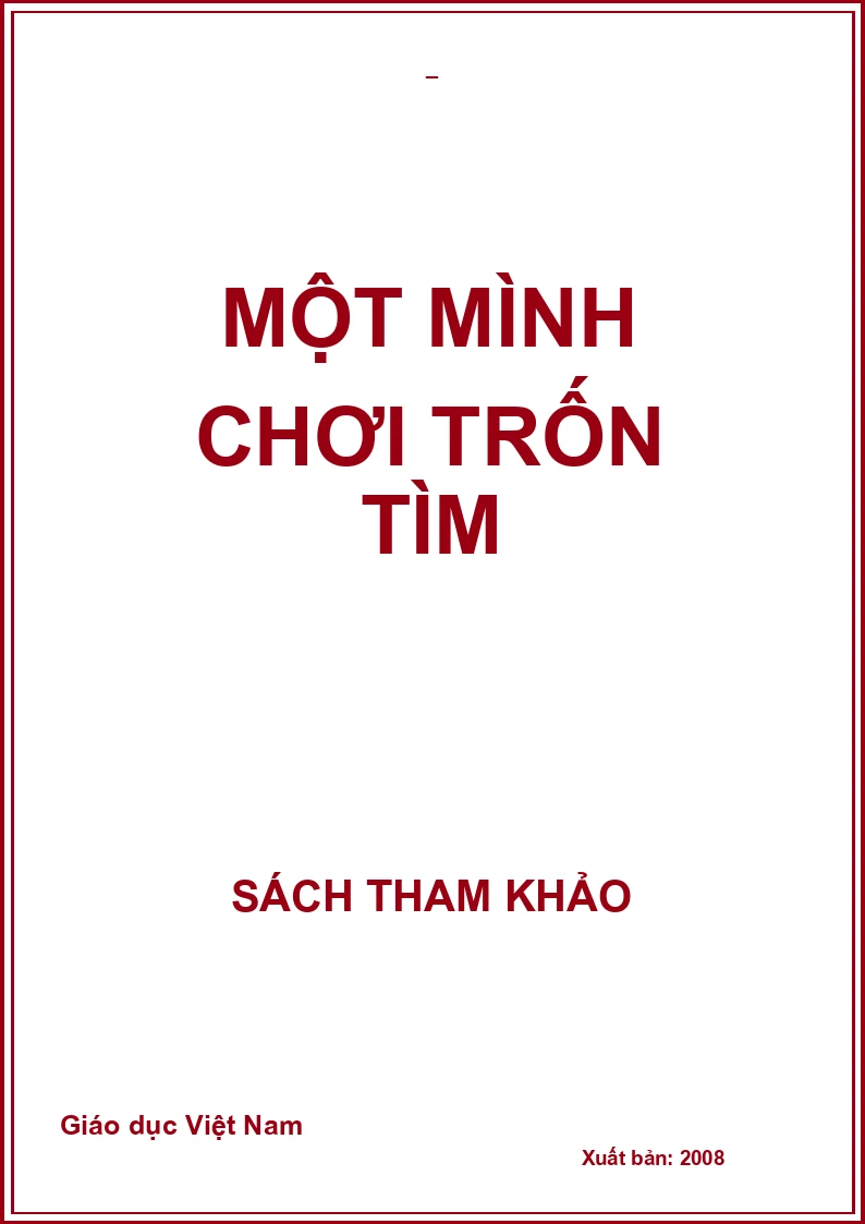 MỘT MÌNH CHƠI TRỐN TÌM