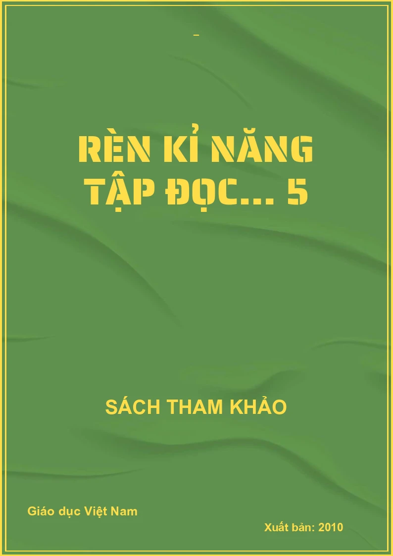 RÈN KỈ NĂNG TẬP ĐỌC… 5