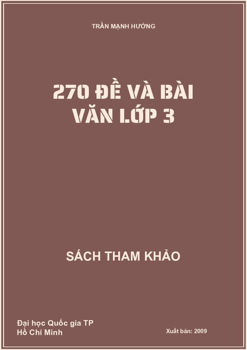 270 ĐỀ VÀ BÀI VĂN LỚP 3