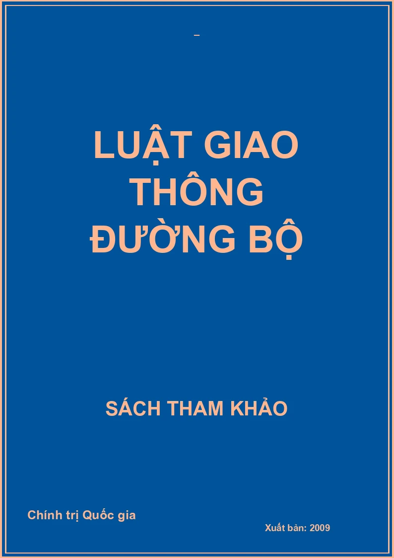 LUẬT GIAO THÔNG ĐƯỜNG BỘ