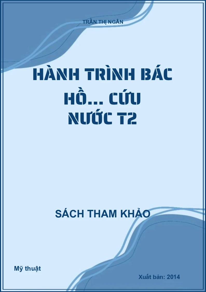 HÀNH TRÌNH BÁC HỒ… CỨU NƯỚC T2
