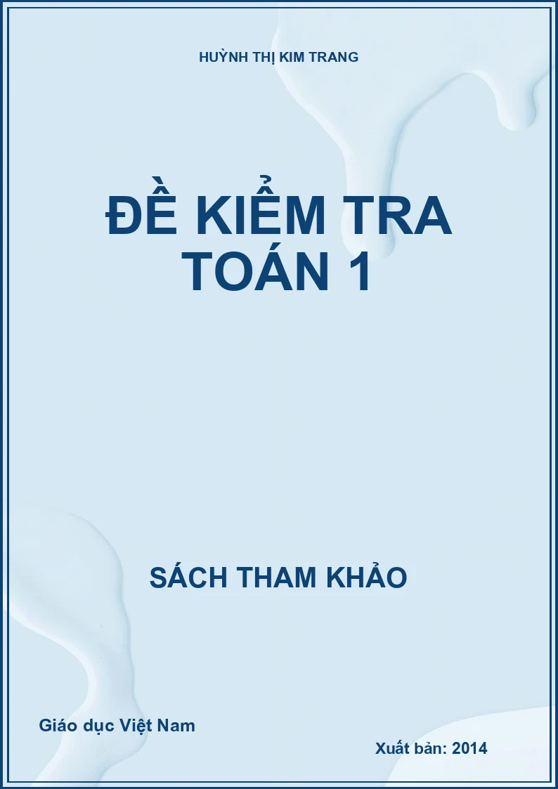 ĐỀ KIỂM TRA TOÁN 1