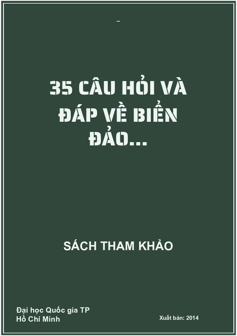 35 CÂU HỎI VÀ ĐÁP VỀ BIỂN ĐẢO…