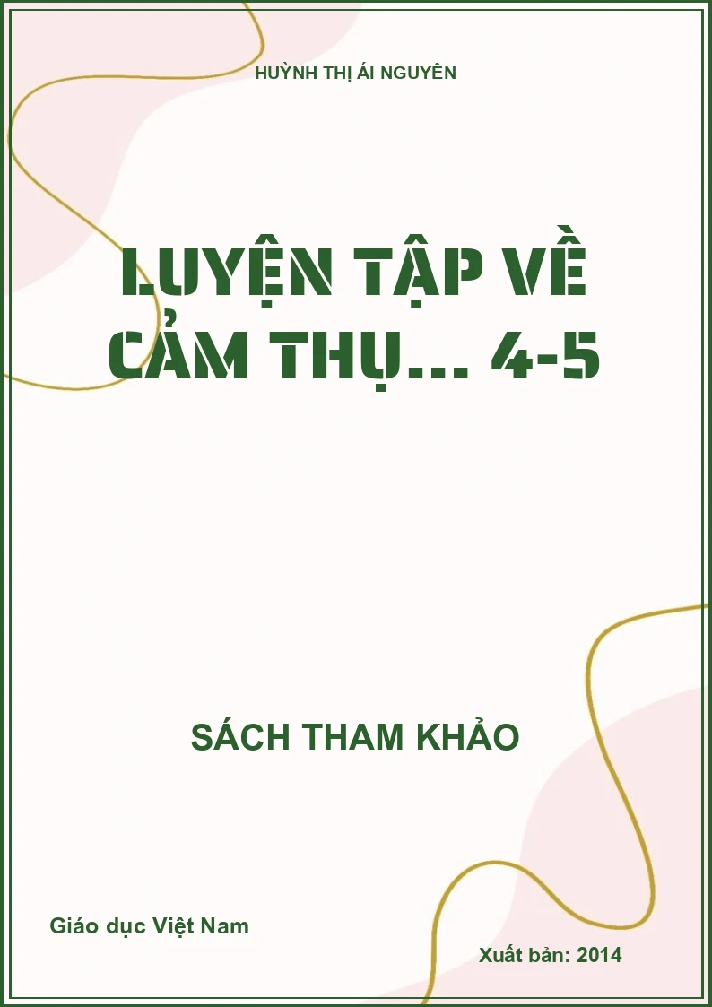 LUYỆN TẬP VỀ CẢM THỤ… 4-5