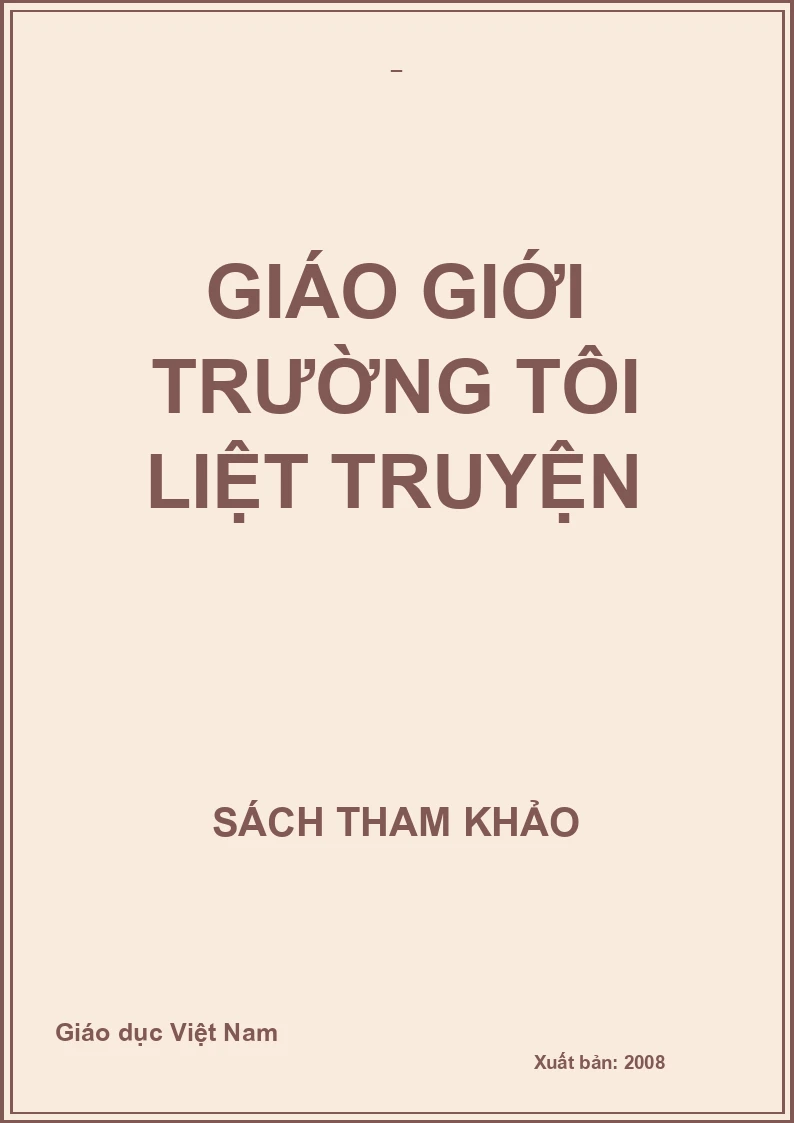 GIÁO GIỚI TRƯỜNG TÔI LIỆT TRUYỆN