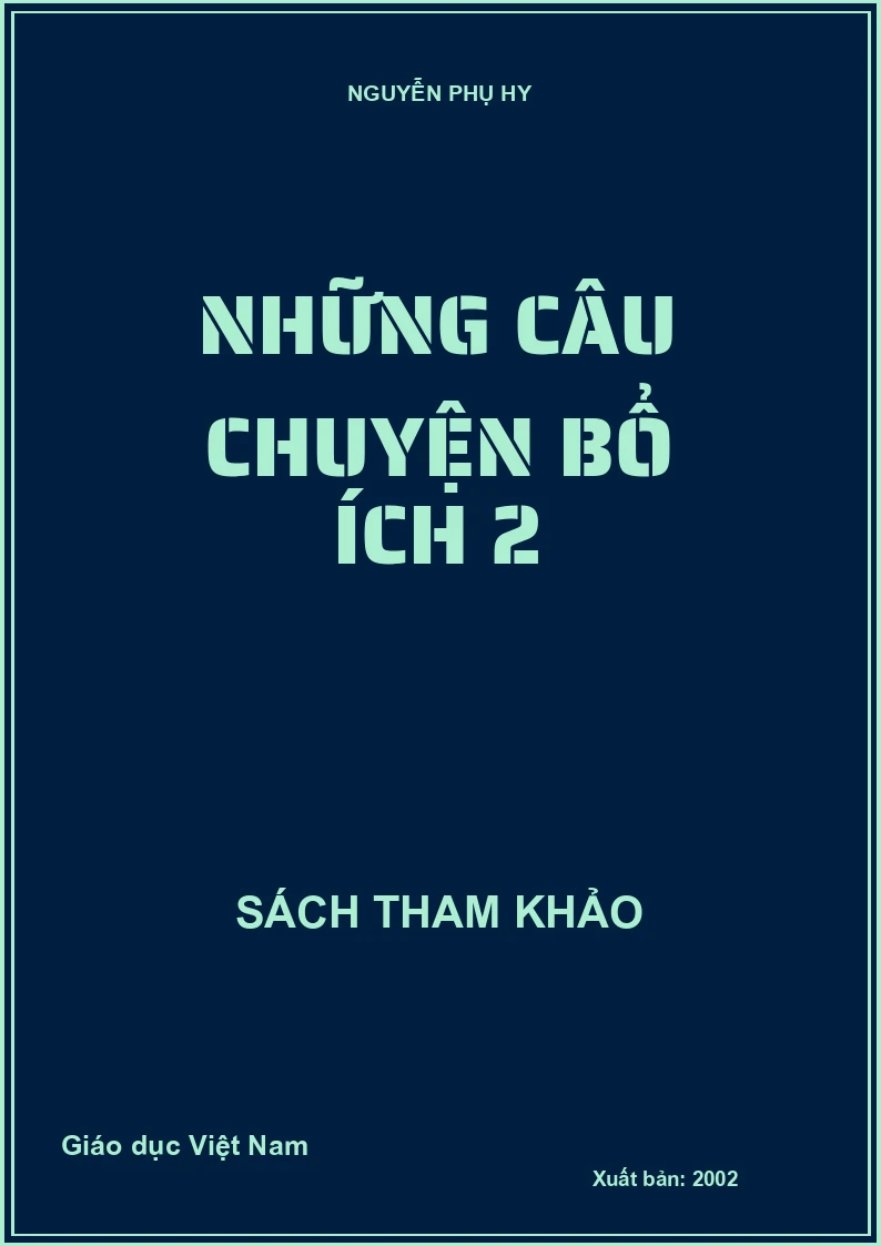NHỮNG CÂU CHUYỆN BỔ ÍCH 2