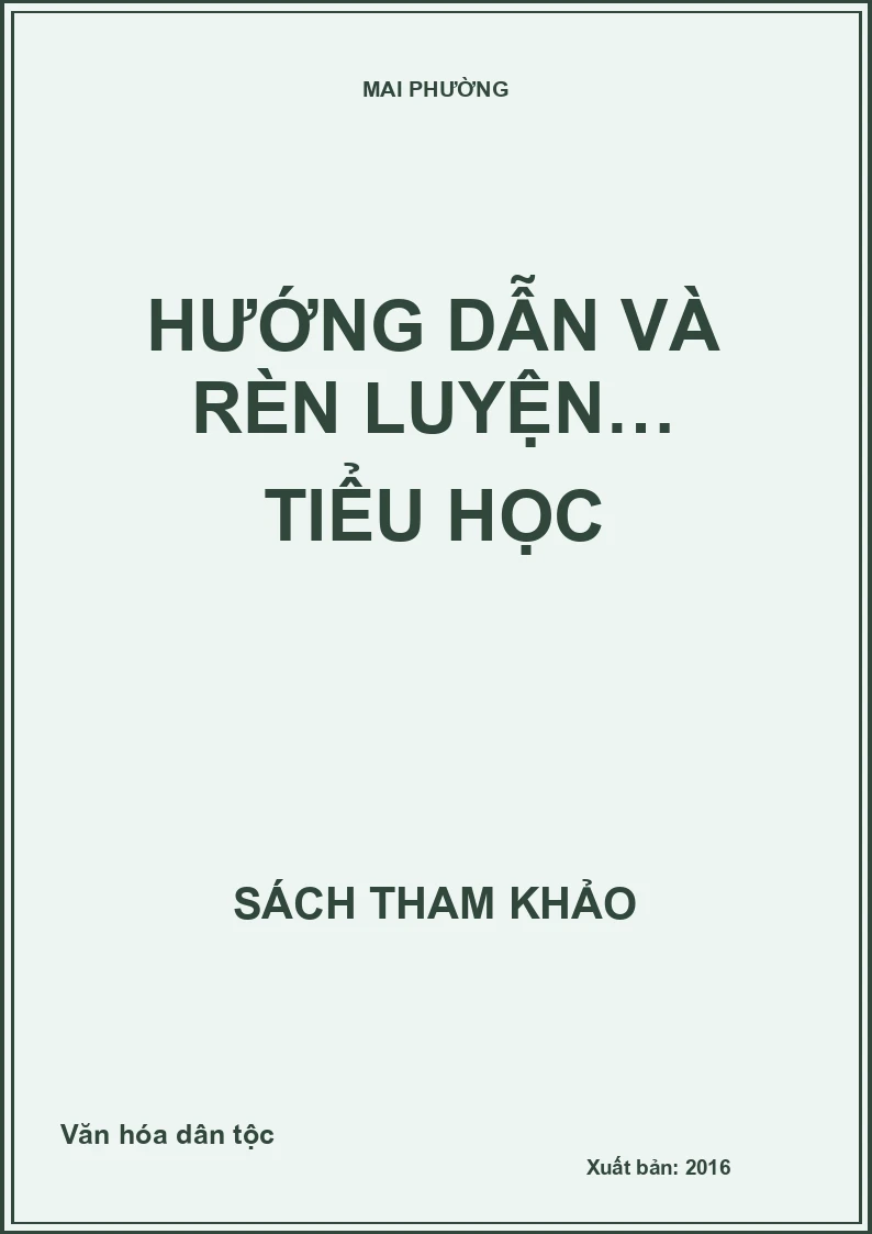 HƯỚNG DẪN VÀ RÈN LUYỆN… TIỂU HỌC