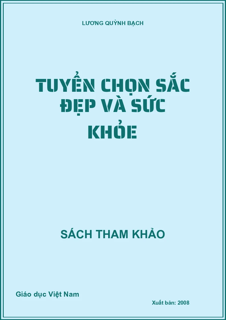 TUYỂN CHỌN SẮC ĐẸP VÀ SỨC KHỎE