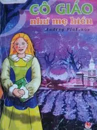 CÔ GIÁO NHƯ MẸ HIỀN