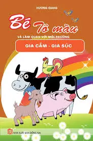 BÉ TÔ MÀU… GIA SÚC GIA CẦM