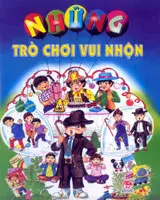 NHỮNG TRÒ CHƠI VUI NHỘN