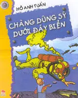 CHÀNG DŨNG SỸ DƯỚI ĐÁY BIỂN