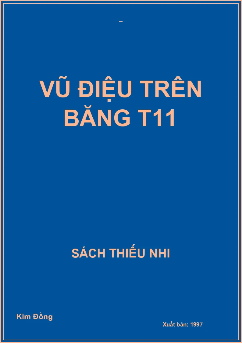 VŨ ĐIỆU TRÊN BĂNG T11