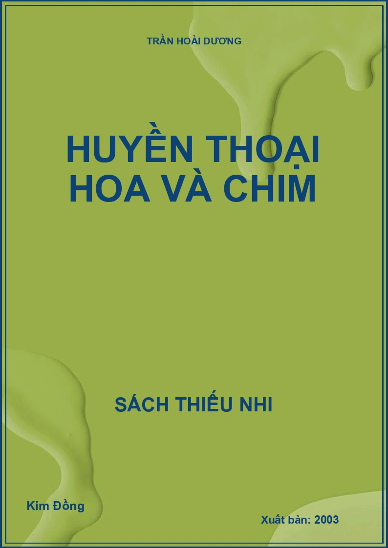 HUYỀN THOẠI HOA VÀ CHIM