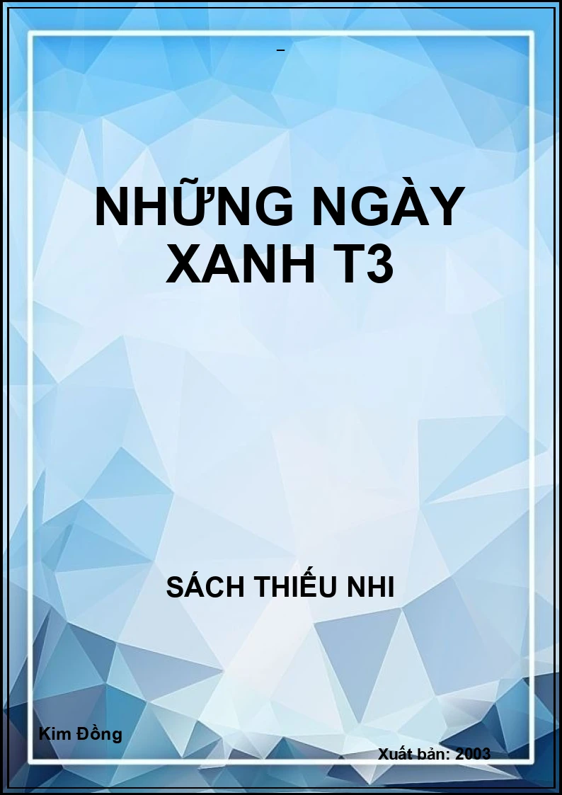 NHỮNG NGÀY XANH T3
