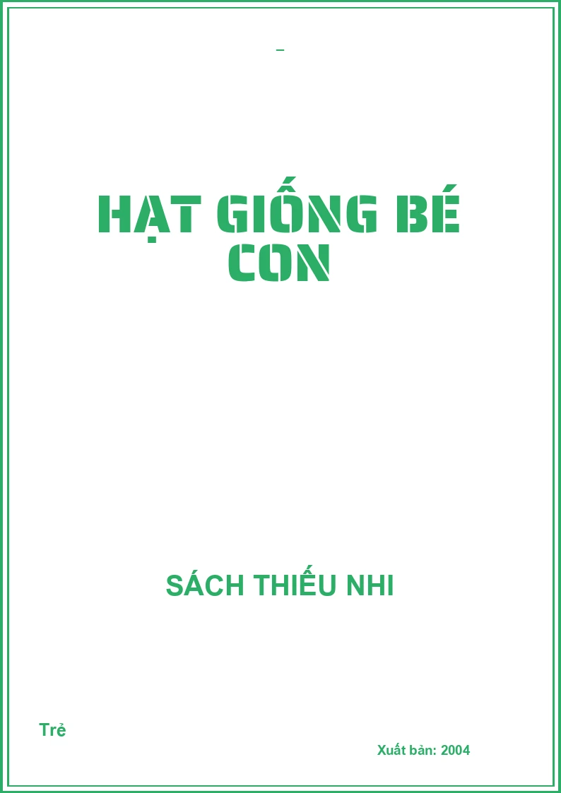 HẠT GIỐNG BÉ CON