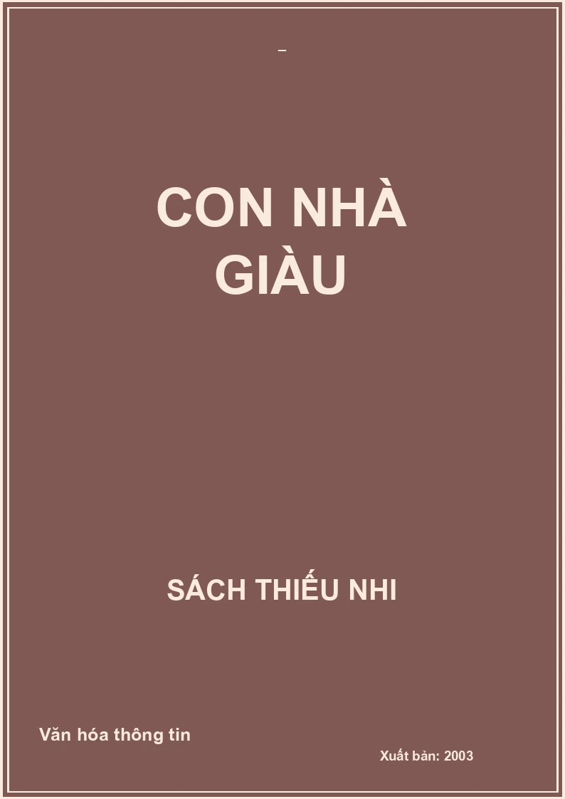 CON NHÀ GIÀU