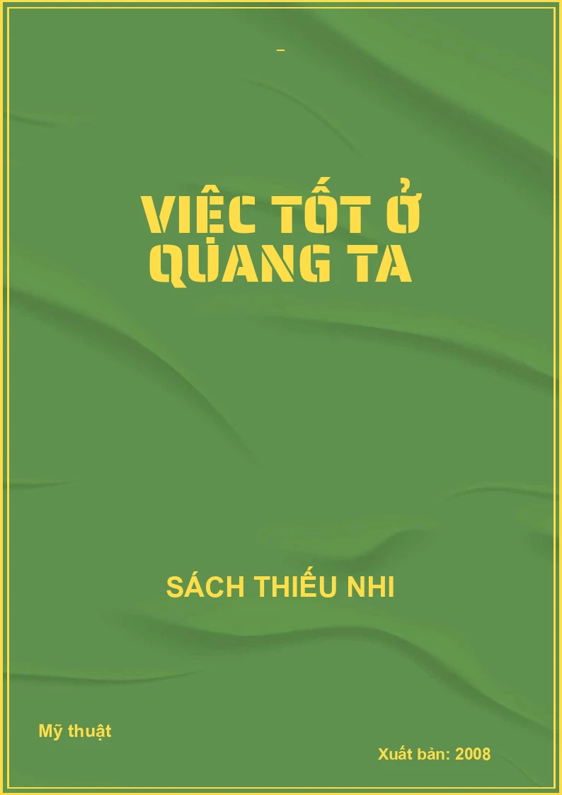 VIỆC TỐT Ở QUANH TA