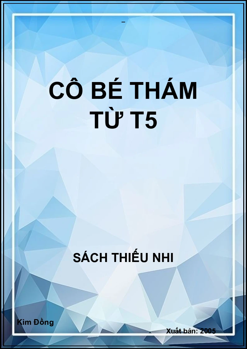 CÔ BÉ THÁM TỪ T5