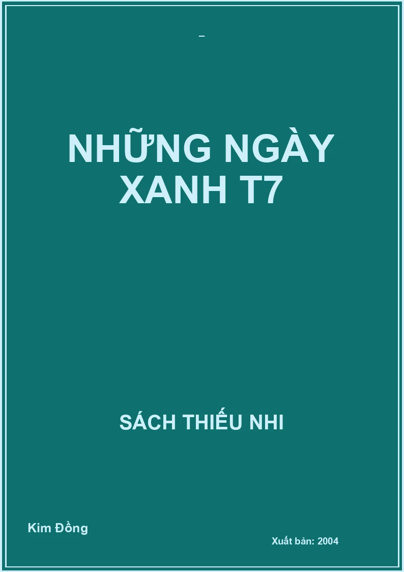 NHỮNG NGÀY XANH T7