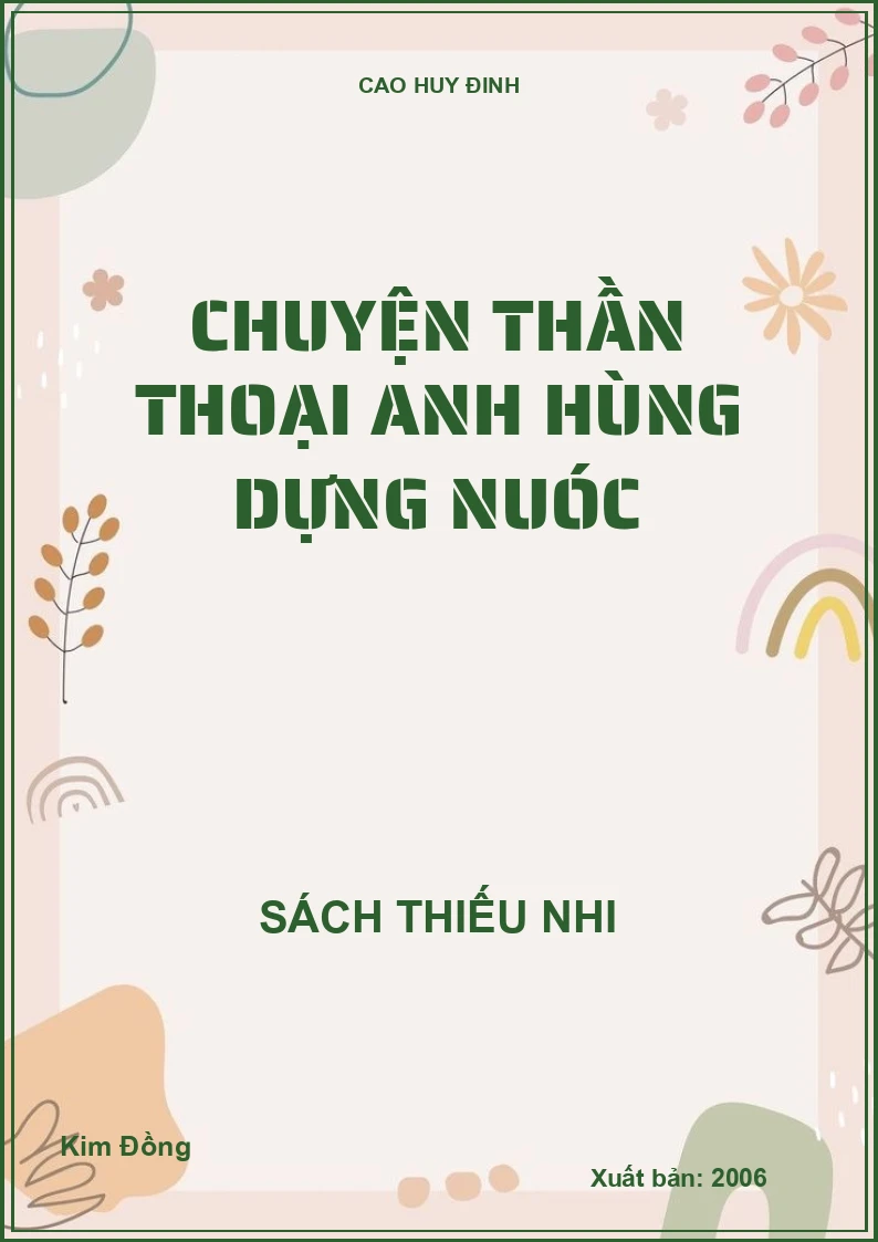 CHUYỆN THẦN THOẠI ANH HÙNG DỰNG NUÓC