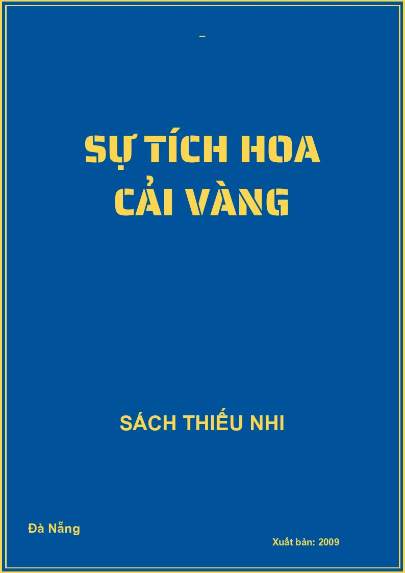 SỰ TÍCH HOA CẢI VÀNG