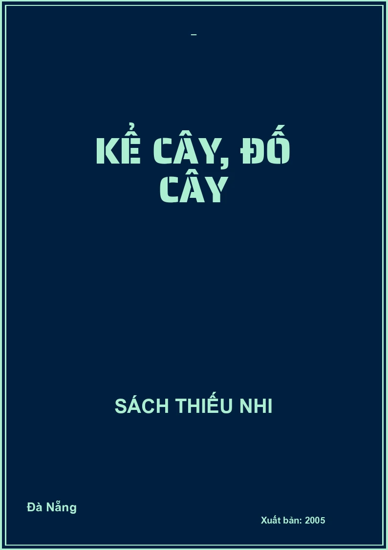 KỂ CÂY, ĐỐ CÂY