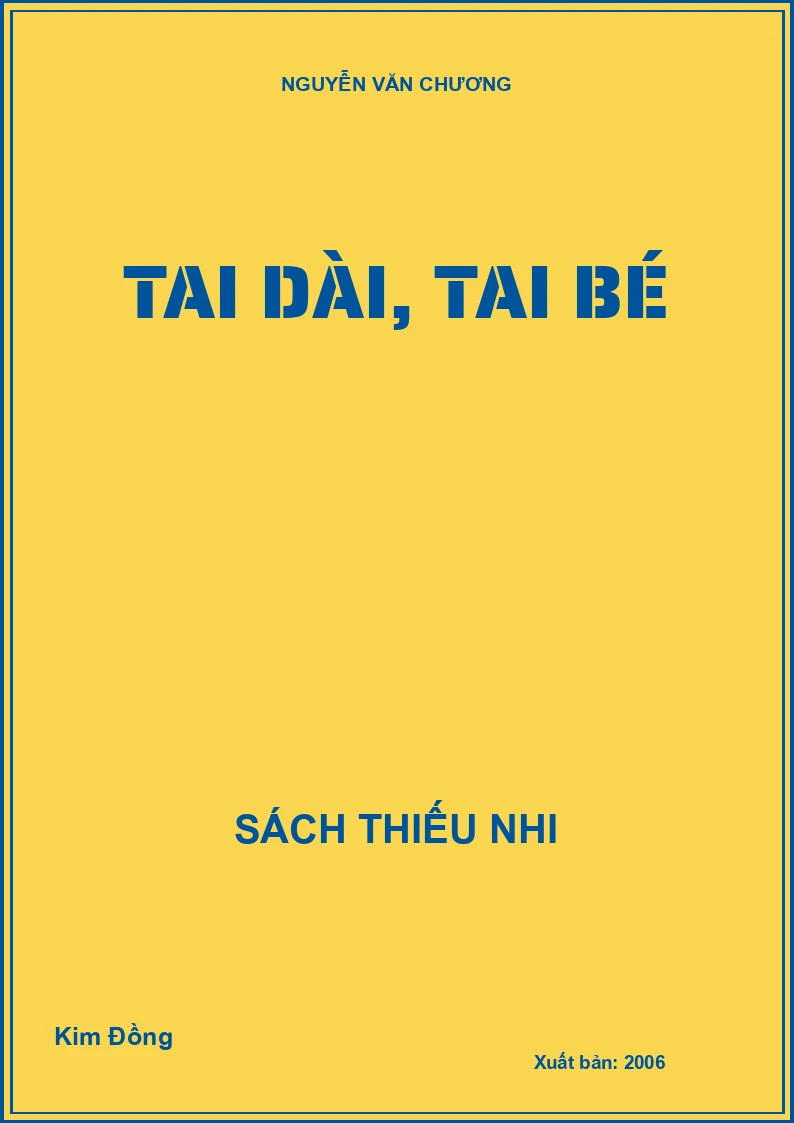 TAI DÀI, TAI BÉ