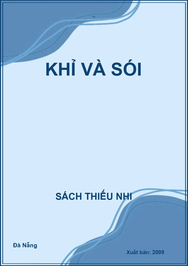 KHỈ VÀ SÓI