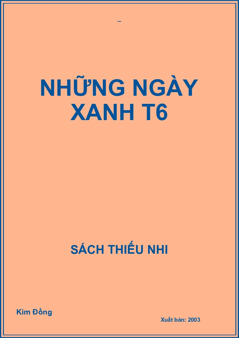 NHỮNG NGÀY XANH T6